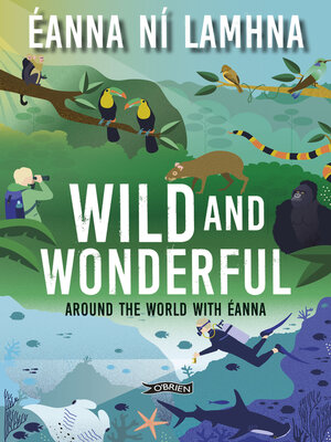 cover image of Wild and Wonderful